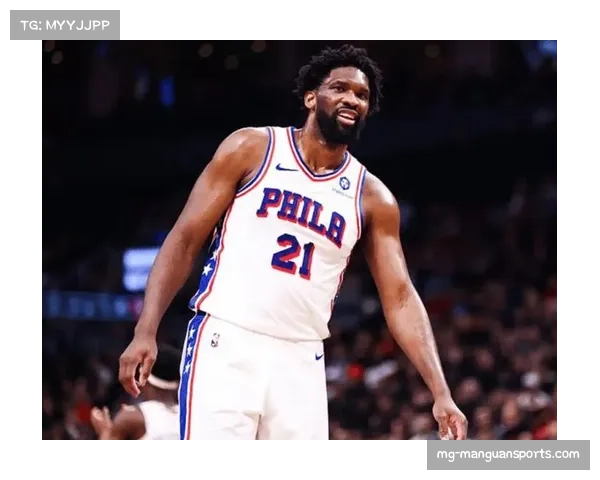 76人恩比德马克西组合稳定 东部第六席位附加赛区安全边际充足 76人恩比德马克西组合稳定 东部第六席位附加赛区安全边际充足